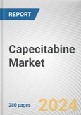 Capecitabine Market By Indication: Global Opportunity Analysis and Industry Forecast, 2024-2033- Product Image