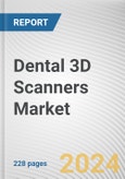 Dental 3D Scanners Market By Product: Global Opportunity Analysis and Industry Forecast, 2024-2033- Product Image