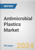 Antimicrobial Plastics Market By Additive: Global Opportunity Analysis and Industry Forecast, 2024-2033- Product Image