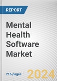 Mental Health Software Market By Software Type: Global Opportunity Analysis and Industry Forecast, 2024-2033- Product Image