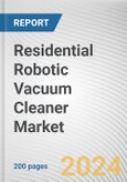 Residential Robotic Vacuum Cleaner Market By Type: Global Opportunity Analysis and Industry Forecast, 2024-2033- Product Image