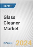 Glass Cleaner Market By Form: Global Opportunity Analysis and Industry Forecast, 2024-2032- Product Image