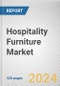 Hospitality Furniture Market By Furniture Type: Global Opportunity Analysis and Industry Forecast, 2024-2033 - Product Image