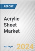 Acrylic Sheet Market By Type: Global Opportunity Analysis and Industry Forecast, 2024-2031- Product Image