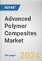 Advanced Polymer Composites Market By Type: Global Opportunity Analysis and Industry Forecast, 2024-2033 - Product Image