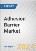 Adhesion Barrier Market By Type: Global Opportunity Analysis and Industry Forecast, 2024-2033- Product Image