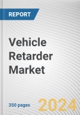 Vehicle Retarder Market By Product Type: Global Opportunity Analysis and Industry Forecast, 2024-2033- Product Image