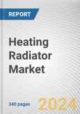 Heating Radiator Market By Type: Global Opportunity Analysis and Industry Forecast, 2024-2033- Product Image