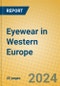 Eyewear in Western Europe - Product Image