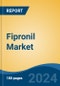 Fipronil Market - Global Industry Size, Share, Trends, Opportunity, and Forecast, 2020-2030F - Product Thumbnail Image