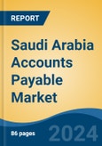 Saudi Arabia Accounts Payable Market, By Region, Competition, Forecast and Opportunities, 2019-2029F- Product Image