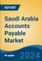 Saudi Arabia Accounts Payable Market, By Region, Competition, Forecast and Opportunities, 2019-2029F - Product Image