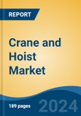 Crane and Hoist Market - Global Industry Size, Share, Trends, Opportunity, and Forecast, 2019-2029F- Product Image