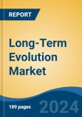 Long-Term Evolution Market - Global Industry Size, Share, Trends, Opportunity, and Forecast, 2019-2029F- Product Image