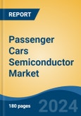 Passenger Cars Semiconductor Market - Global Industry Size, Share, Trends, Opportunity, and Forecast, 2019-2029F- Product Image