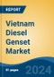 Vietnam Diesel Genset Market, By Region, Competition, Forecast and Opportunities, 2019-2029F - Product Image