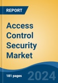 Access Control Security Market - Global Industry Size, Share, Trends, Opportunity, and Forecast, 2019-2029F- Product Image