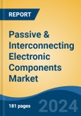 Passive & Interconnecting Electronic Components Market - Global Industry Size, Share, Trends, Opportunity, and Forecast, 2019-2029F- Product Image