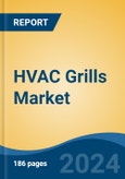 HVAC Grills Market - Global Industry Size, Share, Trends, Opportunity, and Forecast, 2019-2029F- Product Image