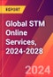 Global STM Online Services, 2024-2028 - Product Thumbnail Image