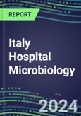 2024 Italy Hospital Microbiology Market for over 100 Tests: Supplier Shares by Test, Competitive Strategies, Innovative Technologies, Instrumentation Review- Product Image