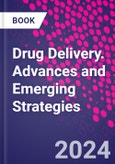 Drug Delivery. Advances and Emerging Strategies- Product Image