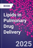 Lipids in Pulmonary Drug Delivery- Product Image