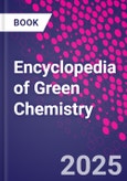 Encyclopedia of Green Chemistry- Product Image