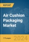 Air Cushion Packaging Market Report 2024 - Product Image