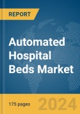 Automated Hospital Beds Market Report 2024- Product Image