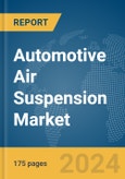 Automotive Air Suspension Market Report 2024- Product Image