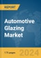 Automotive Glazing Market Report 2024 - Product Image