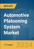 Automotive Platooning System Market Report 2024- Product Image