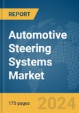 Automotive Steering Systems Market Report 2024- Product Image