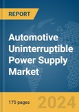 Automotive Uninterruptible Power Supply (UPS) (in Vehicle UPS) Market Report 2024- Product Image