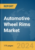 Automotive Wheel Rims Market Report 2024- Product Image