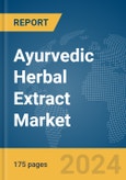 Ayurvedic Herbal Extract Market Report 2024- Product Image