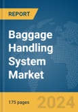 Baggage Handling System Market Report 2024- Product Image