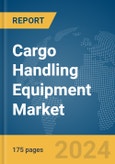 Cargo Handling Equipment Market Report 2024- Product Image