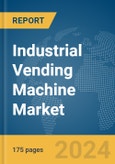 Industrial Vending Machine Market Report 2024- Product Image