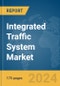 Integrated Traffic System Market Report 2024 - Product Image