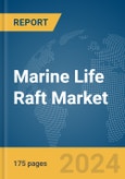 Marine Life Raft Market Report 2024- Product Image