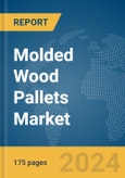 Molded Wood Pallets Market Report 2024- Product Image