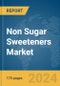 Non Sugar Sweeteners Market Report 2024 - Product Image