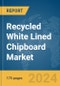 Recycled White Lined Chipboard Market Report 2024 - Product Image