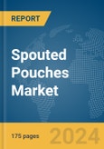 Spouted Pouches Market Report 2024- Product Image