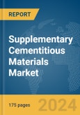 Supplementary Cementitious Materials Market Report 2024- Product Image