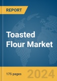 Toasted Flour Market Report 2024- Product Image