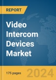 Video Intercom Devices Market Report 2024- Product Image