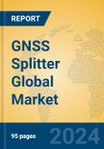 GNSS Splitter Global Market Insights 2024, Analysis and Forecast to 2029, by Manufacturers, Regions, Technology, Application, Product Type- Product Image